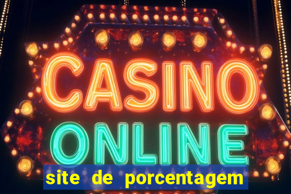 site de porcentagem slots pg